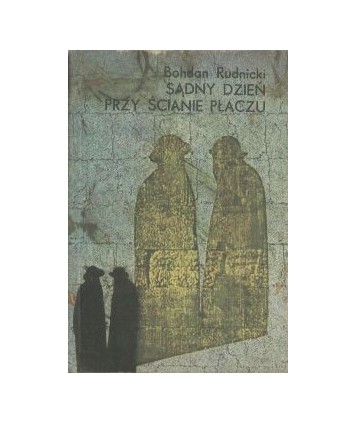 Sądny dzień przy ścianie płaczu