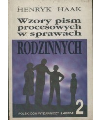 Wzory pism procesowych w sprawach rodzinnych z wyjaśnieniami cz.2