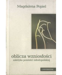 Oblicza wzniosłości. Estetyka powieści młodopolskiej