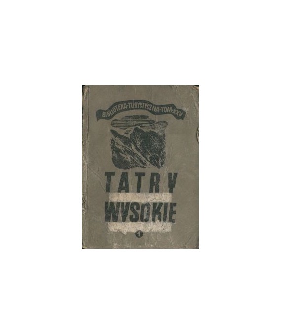 Tatry Wysokie. Przewodnik taternicki cz. I. Liliowe - Mały Kościelec