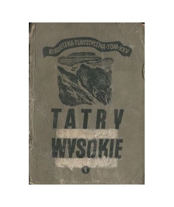 Tatry Wysokie. Przewodnik taternicki cz. I. Liliowe - Mały Kościelec