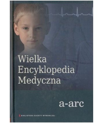 Wielka encyklopedia medyczna t.1, hasła a-arc