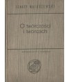 O twórczości i twórcach. Studia i szkice literackie