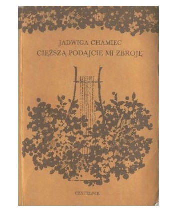 Cięższą podajcie mi zbroję. Powieść o młodości Adama