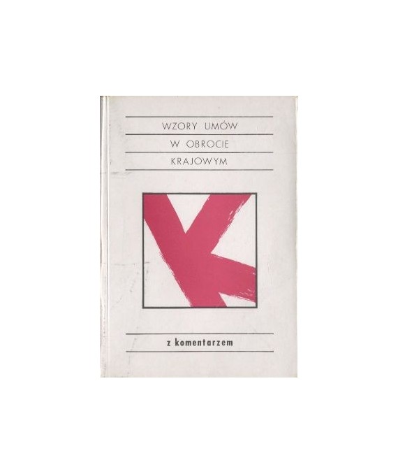 Wzory umów w obrocie krajowym z komentarzem
