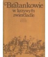 Bratankowie w krzywym zwierciadle. Antologia anegdot polsko-węgierskich i innych historyjek