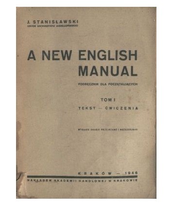 A new englisch manual. Podręcznik dla początkującycj t.1