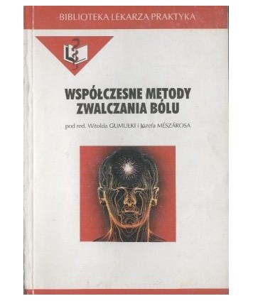 Współczesne metody zwalczania bólu