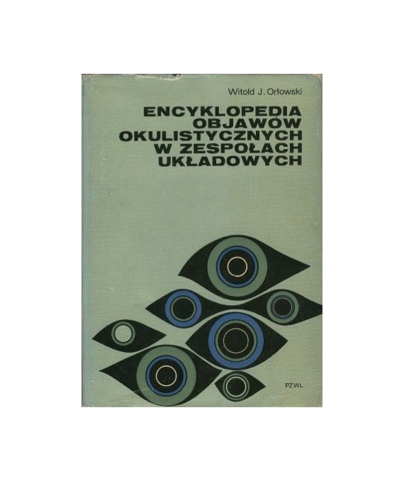 Encyklopedia objawów okulistycznych w zespołach układowych