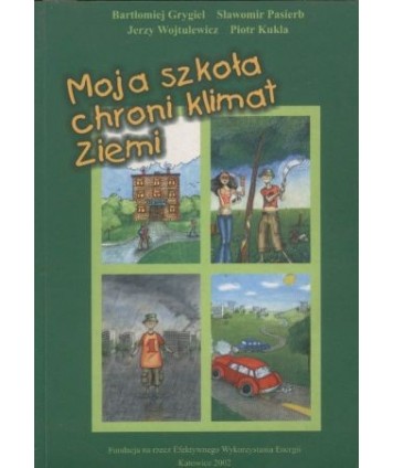 Moja szkoła chroni klimat Ziemi