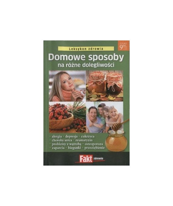 Domowe sposoby na różne dolegliwości