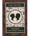 Opowieść o Gustawie i Maryli czyli Teatr, życie i literatura