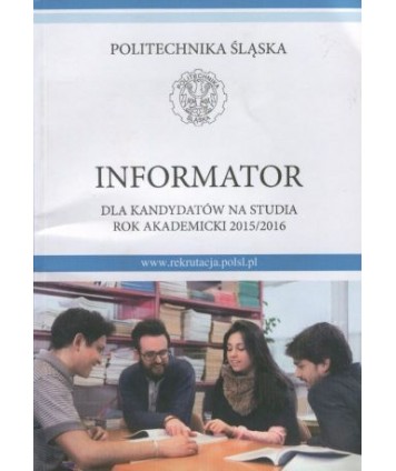 Informator dla kandydatów na studia. Rok akademicki 2015/2016