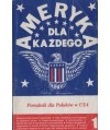 Ameryka dla każdego czyli Poradnik dla Polaków w USA t.1