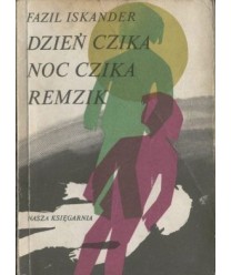 Dzień Czika. Noc Czika. Remzik