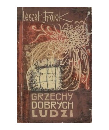 Grzechy dobrych ludzi. Opowiadania 1948-1964