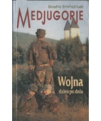 Medjugorje. Wojna dzień po dniu