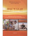 Idąc w głąb. Boliwia, Ghana, Indie. Młodzi wolontariusze na misyjnych szlakach Werbistów