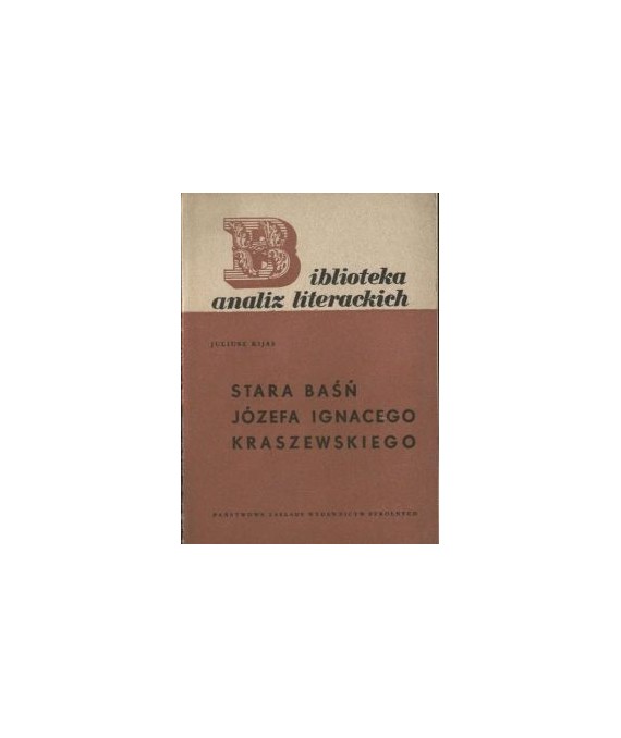 Stara baśń Józefa Ignacego Kraszewskiego