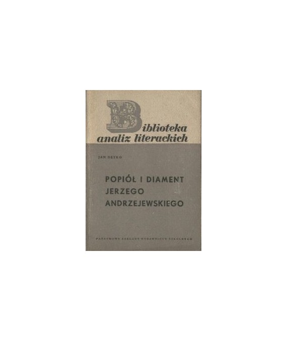 Popiół i diament Jerzego Andrzejewskiego