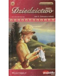 Zakazana miłość. Saga Dziedzictwo t.5