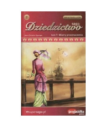 Wiatry przeznaczenia. Saga Dziedzictwo t.7