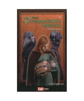 Misterium. Saga Przepowiednia księżyca t.13