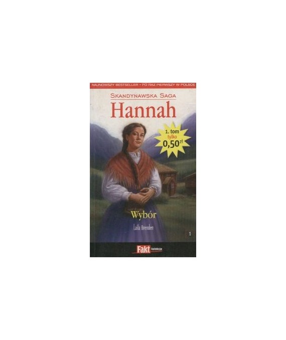 Wybór. Skandynawska saga Hannah t.1