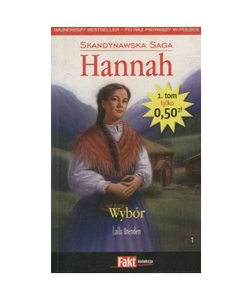 Wybór. Skandynawska saga Hannah t.1