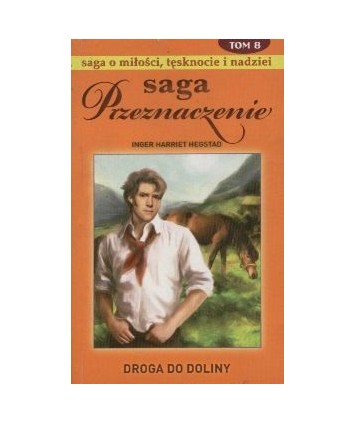 Droga do doliny. Saga Przeznaczenie t.8