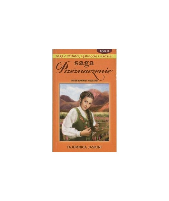 Tajemnica jaskini. Saga Przeznaczenie t.9