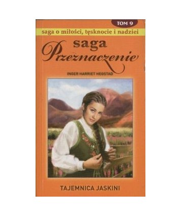 Tajemnica jaskini. Saga Przeznaczenie t.9