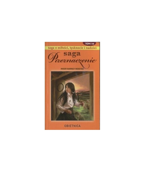 Obietnica. Saga Przeznaczenie t.14