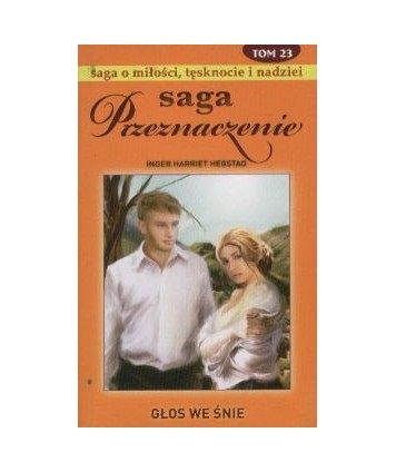 Głos we śnie. Saga Przeznaczenie t.23