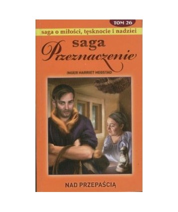 Nad przepaścią. Saga Przeznaczenie t.26