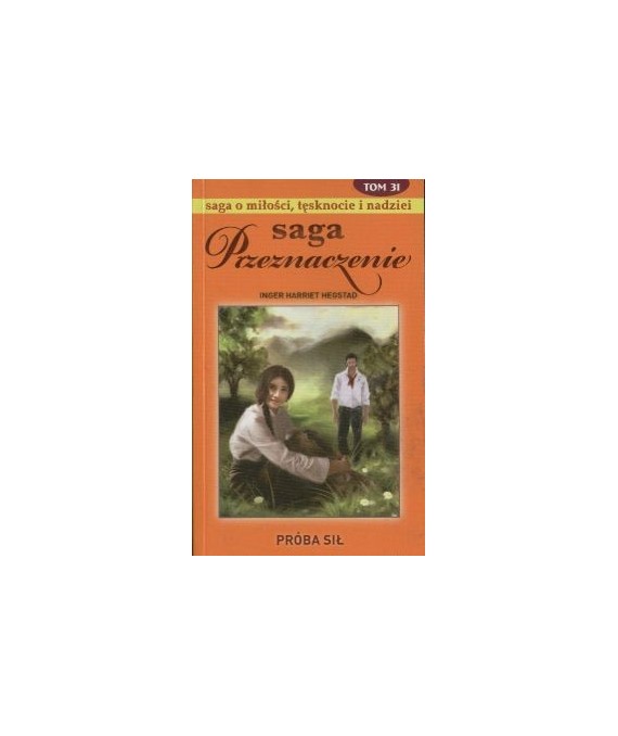 Próba sił. Saga Przeznaczenie t.31