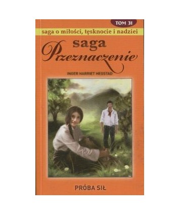 Próba sił. Saga Przeznaczenie t.31