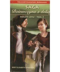 Koleje losu. Saga Dziewczyna z doliny t.3
