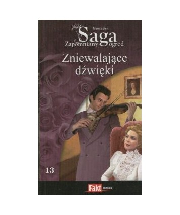 Zniewalające dźwięki. Saga Zapomniany ogród t.13