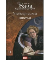 Niebezpieczna umowa. Saga Zapomniany ogród t.14