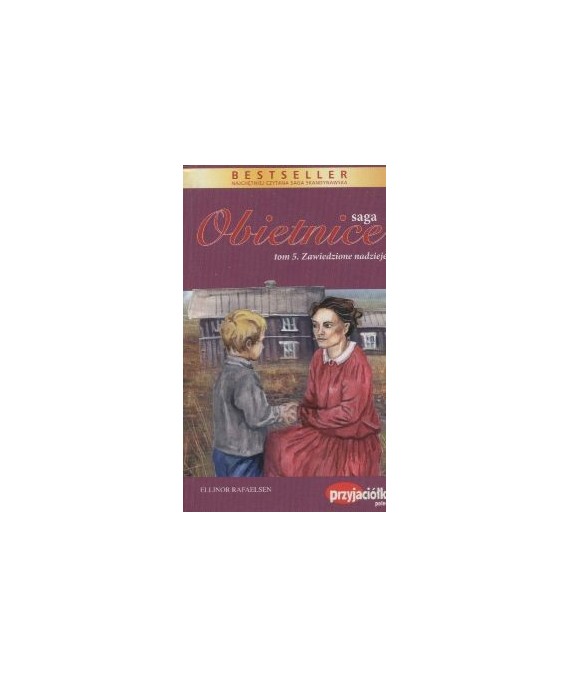 Zawiedzione nadzieje. Saga Obietnice t.5
