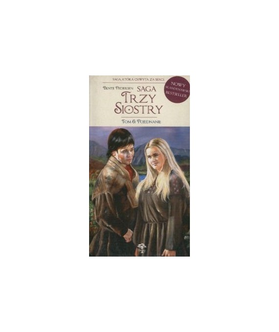 Pojednanie. Saga Trzy siostry t.6