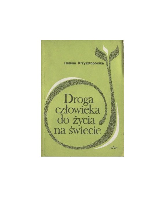 Droga człowieka do życia na świecie