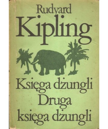 Księga dżungli. Druga księga dżungli