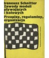 Zawody modeli pływających i kołowych. Przepisy, regulaminy, organizacja