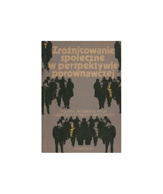 Zróżnicowanie społeczne w perspektywie porównawczej