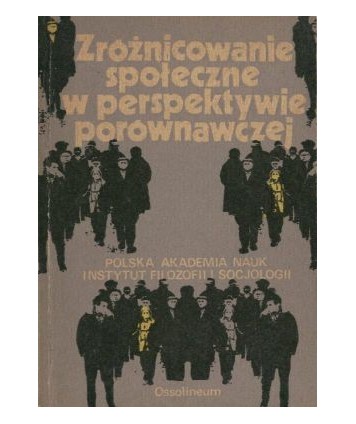 Zróżnicowanie społeczne w perspektywie porównawczej