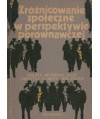 Zróżnicowanie społeczne w perspektywie porównawczej