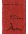Jak nie zostać narkomanem
