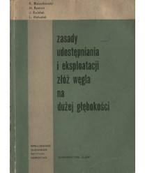 Zasady udostępniania i eksploatacji złóż węgla na dużej głębokości